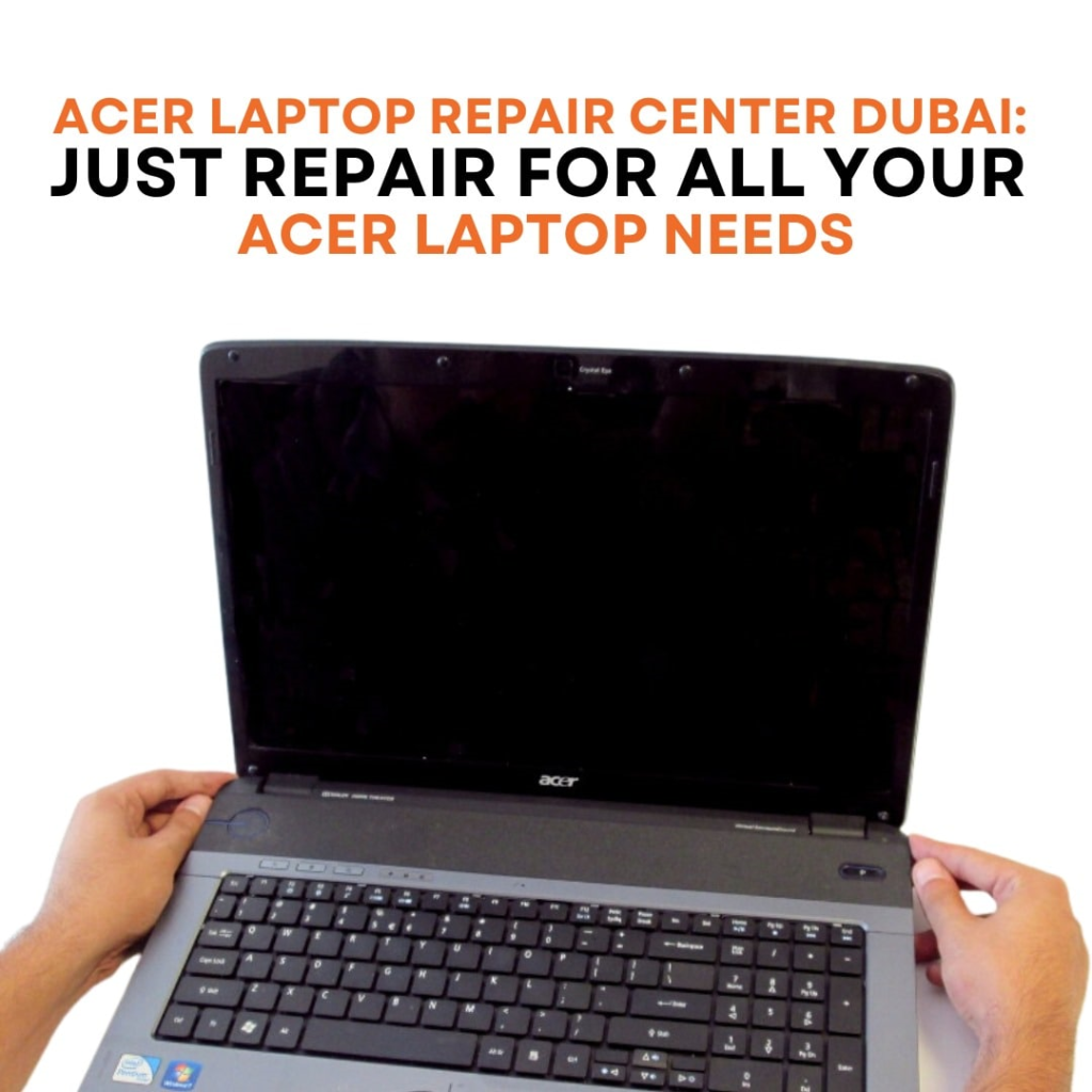 Acer Laptop Repair Center Dubai