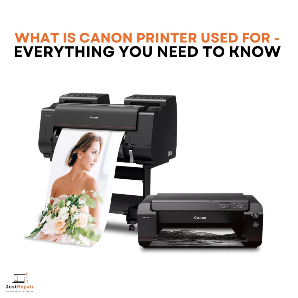 What is Canon Printer Used For - Everything You Need to Know