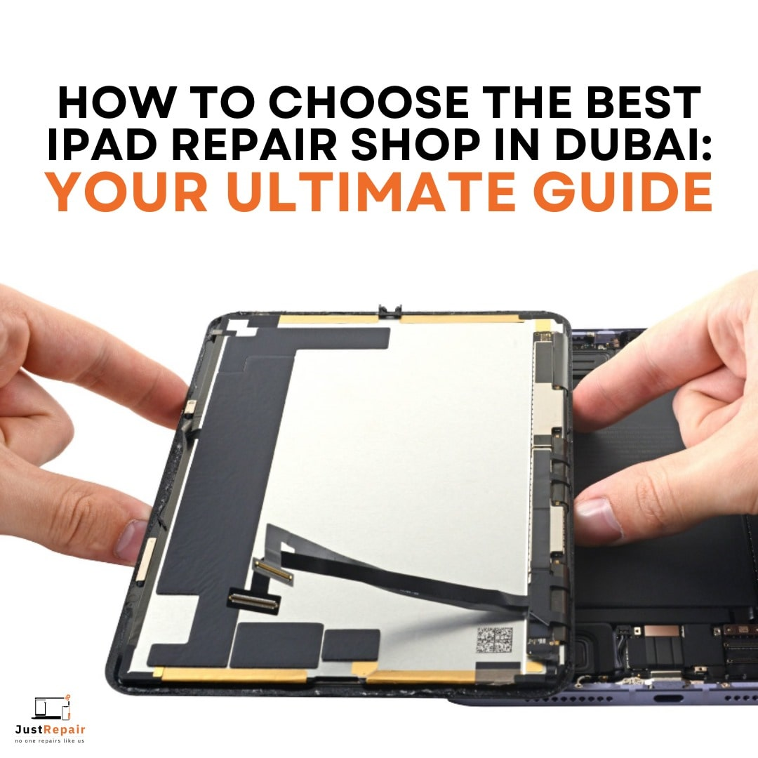 iPad Repair Shop in Dubai