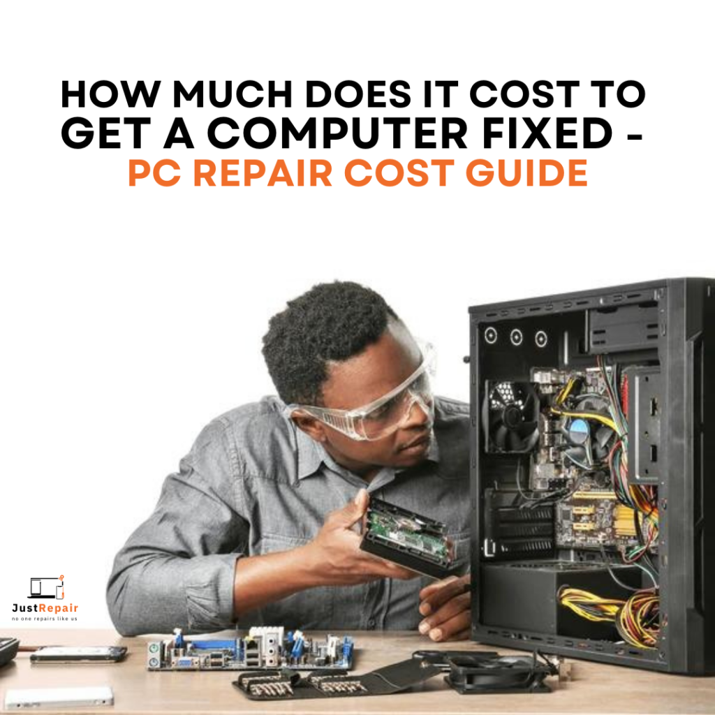 How Much Does it Cost to Get a Computer Fixed - PC Repair Cost Guide