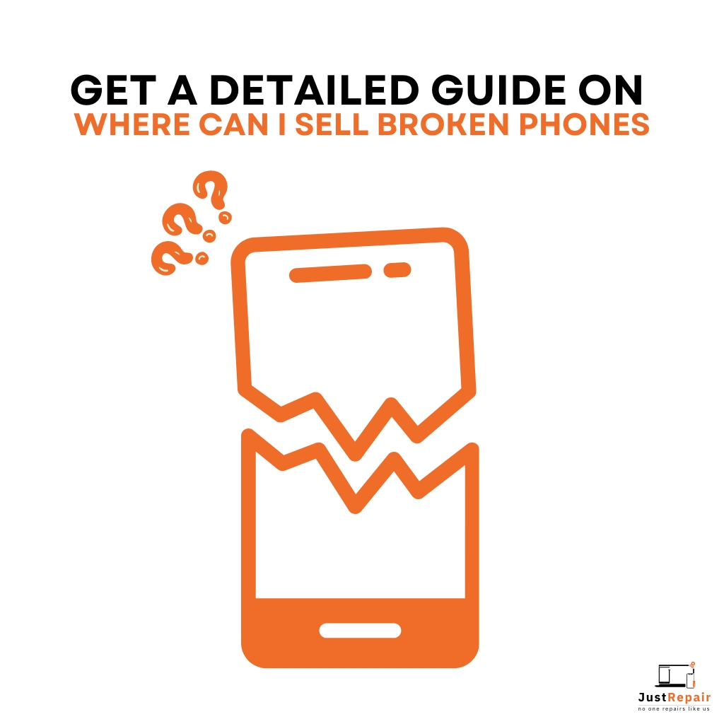 Get a Detailed Guide on Where can I Sell Broken Phones